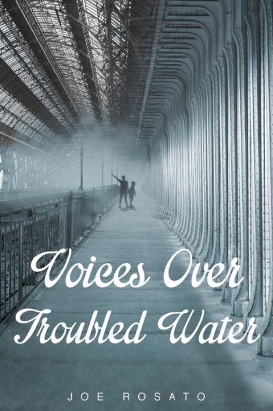 Cover for Joe Rosato · Voices Over Troubled Water (Paperback Book) (2015)