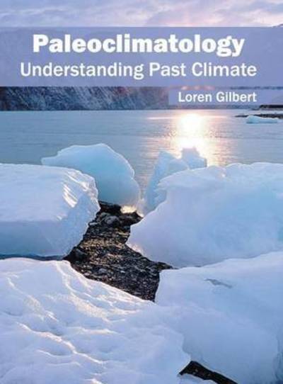 Cover for Loren Gilbert · Paleoclimatology: Understanding Past Climate (Hardcover Book) (2016)