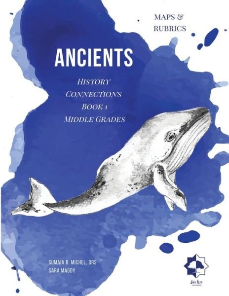 Cover for Sumaia B Michel · Middle Grades Ancients - Maps &amp; Rubrics (Paperback Book) (2021)