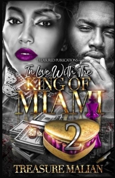 Cover for Treasure Malian · In Love With The King of Miami 2 (Paperback Book) (2018)