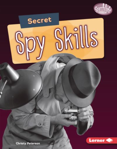 Cover for Christy Peterson · Secret Spy Skills (Book) (2021)