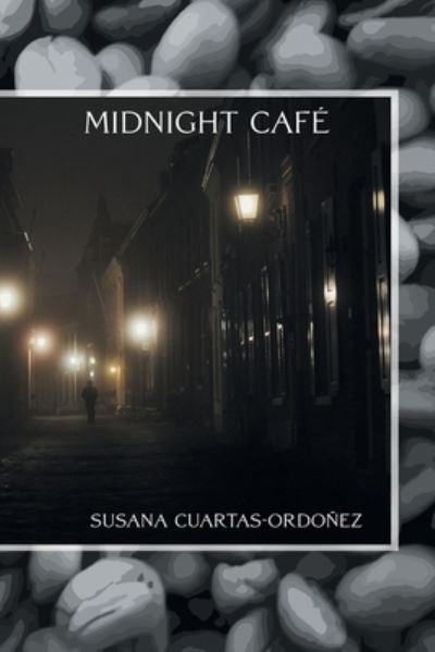 Cover for Susana Cuartas-Ordoñez · Midnight Cafe (Paperback Book) (2020)