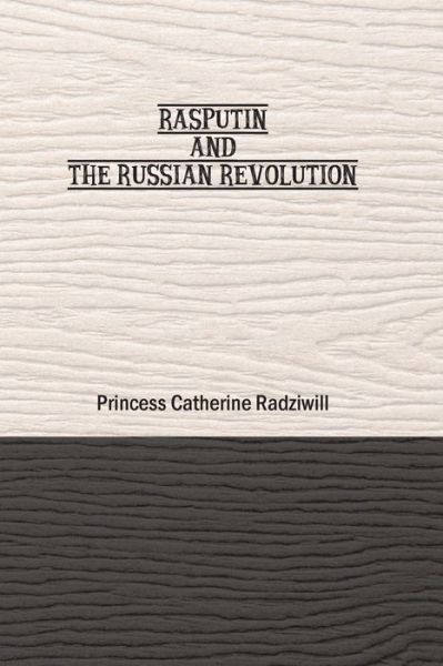 Cover for Radziwill Catherine · Rasputin and the Russian Revolution (Paperback Book) (2021)