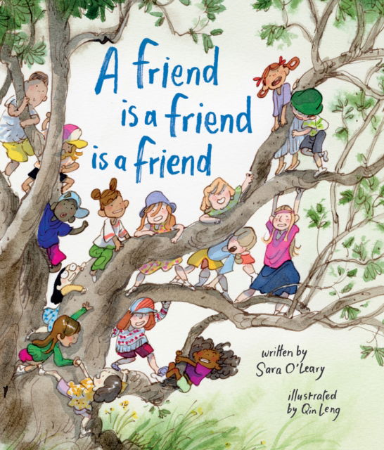 Cover for Sara O'Leary · A Friend Is a Friend Is a Friend (Hardcover Book) (2026)