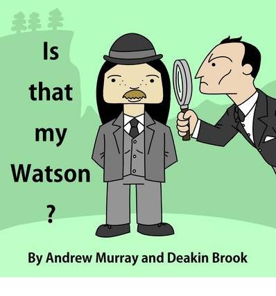 Cover for Andrew Murray · Is That My Watson? (Paperback Book) (2013)