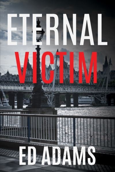 Cover for Ed Adams · Eternal Victim (Paperback Book) (2021)