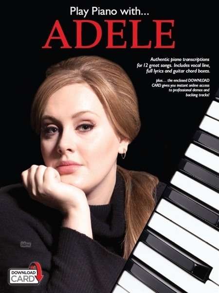 Play Piano With... Adele (Piano V - Adele - Livros - Hal Leonard Europe Limited - 9781785582264 - 21 de março de 2016