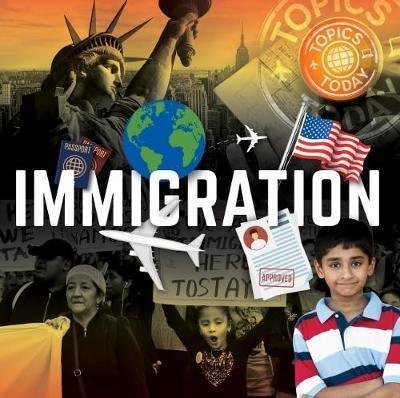 Cover for John Wood · Immigration - Topics Today (Hardcover Book) (2018)