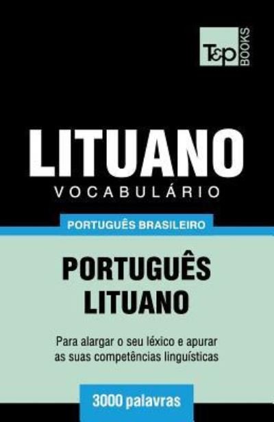Cover for Andrey Taranov · Vocabulario Portugues Brasileiro-Lituano - 3000 palavras (Pocketbok) (2018)