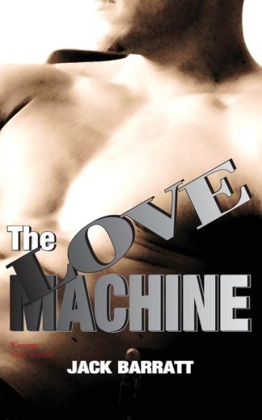 Cover for Jack Barratt · The Love Machine (Paperback Book) (2019)