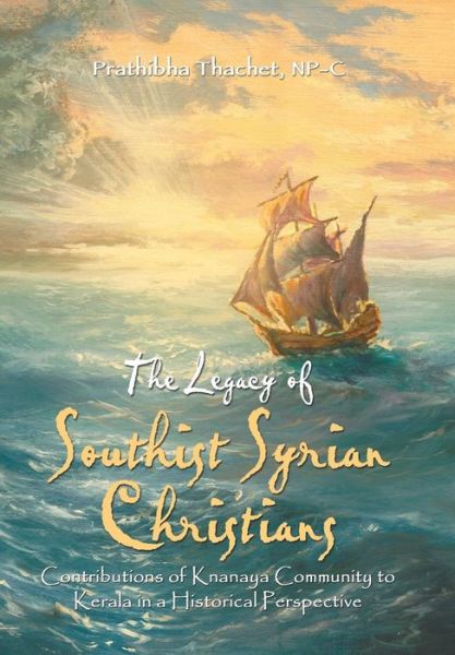 Cover for Prathibha Thachet NP-C · The Legacy of Southist Syrian Christians (Hardcover Book) (2019)