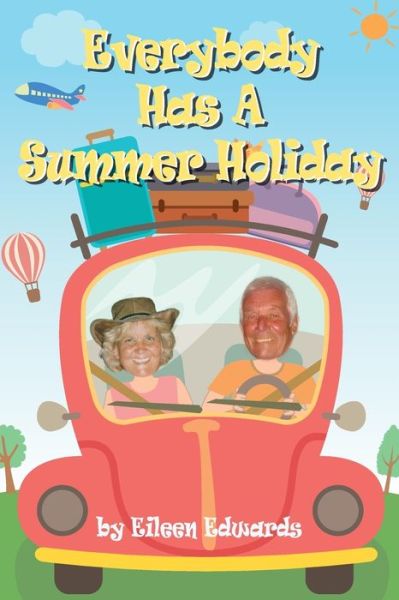 Cover for Eileen Edwards · Everybody Has A SUMMER HOLIDAY (Paperback Book) (2020)