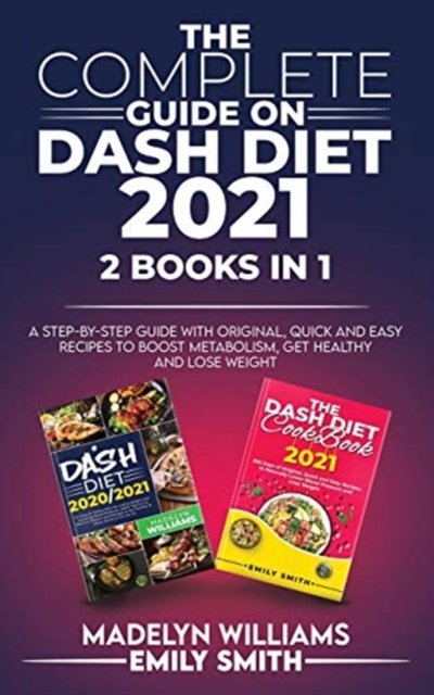 Cover for Emily Smith · The Complete Guide on Dash Diet 2021 (Pocketbok) (2020)