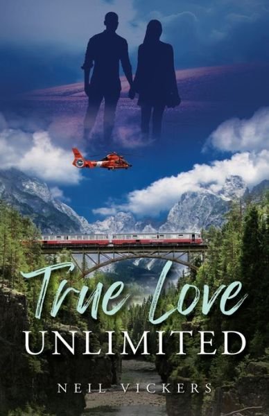 Cover for Neil Vickers · True Love Unlimited (Paperback Book) (2022)