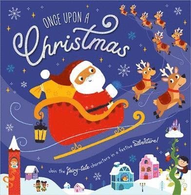 Once Upon a Christmas - Rosie Greening - Books - Make Believe Ideas - 9781803376264 - October 1, 2023