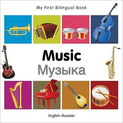 Cover for Milet Publishing · My First Bilingual Book -  Music (English-Russian) - My First Bilingual Book (Board book) (2012)