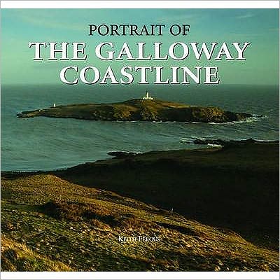 Cover for Keith Fergus · Portrait of the Galloway Coastline (Hardcover Book) (2009)