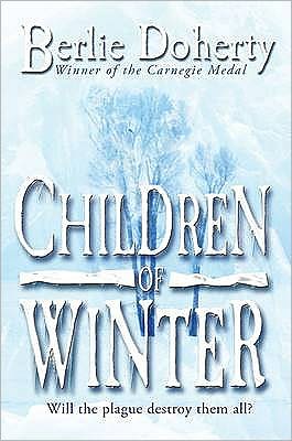 Cover for Berlie Doherty · Children of Winter (Paperback Book) [New edition] (2007)