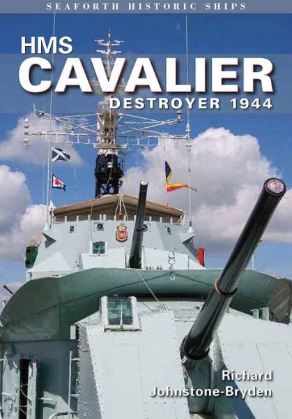 Cover for Richard Johnstone-Bryden · HMS Cavalier: Destroyer 1944 (Paperback Book) (2015)