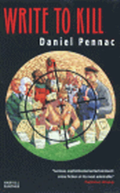 Cover for Daniel Pennac · Write to Kill (Paperback Bog) [New edition] (2000)