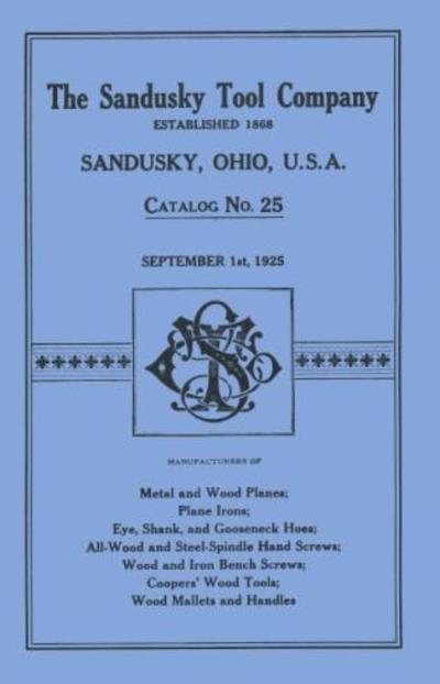 Cover for Sandusky Tool Company · Sandusky Tool Co. 1925 Catalog: Catalog No. 25, September 1st, 1925 (Pocketbok) (1992)