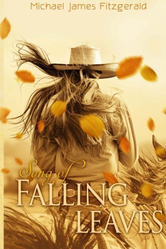 Cover for Michael James Fitzgerald · Song of Falling Leaves (Wanderer) (Volume 1) (Pocketbok) [First edition] (2014)