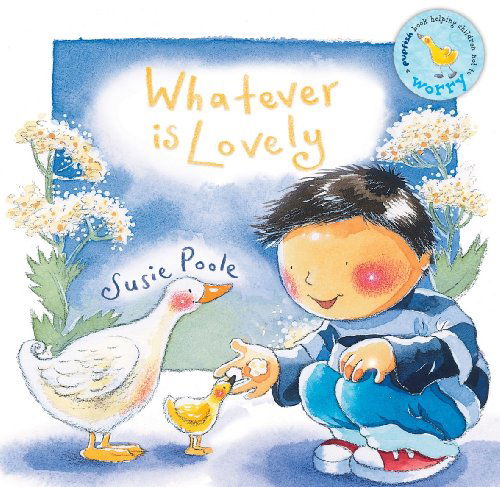 Cover for Susie Poole · Whatever is Lovely (Hardcover Book) [Brdbk edition] (2006)