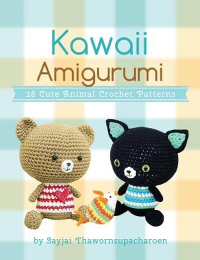 Cover for Sayjai Thawornsupacharoen · Kawaii Amigurumi (Taschenbuch) (2015)