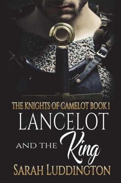 Cover for Sarah Luddington · Lancelot and the King (Paperback Book) (2018)