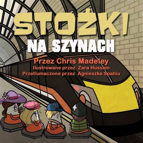 Cover for Chris Madeley · StoÅ¼ki Na Szynach (Paperback Book) (2020)