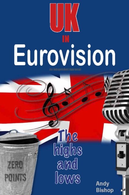 Cover for Andy Bishop · UK in Eurovision: The Highs and Lows (Pocketbok) (2023)