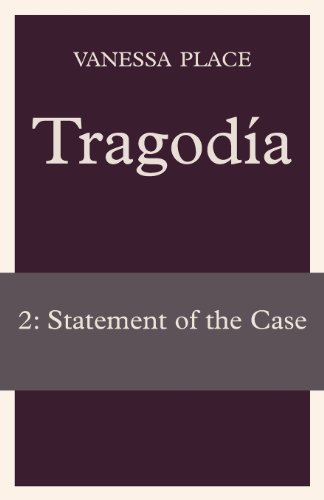 Cover for Vanessa Place · Tragodia 2: Statement of the Case (Paperback Bog) (2011)