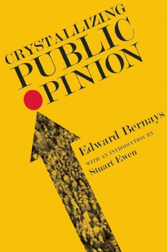 Crystallizing Public Opinion - Edward Bernays - Książki - Ig Publishing - 9781935439264 - 16 sierpnia 2011