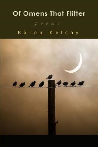 Cover for Karen Kelsay · Of Omens that Flitter (Paperback Book) (2018)