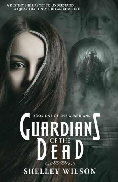 Cover for Shelley Wilson · Guardians of the Dead (Pocketbok) (2017)