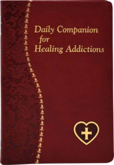 Cover for Allan F Wright · Daily Companion for Healing Addictions (Taschenbuch) (2018)