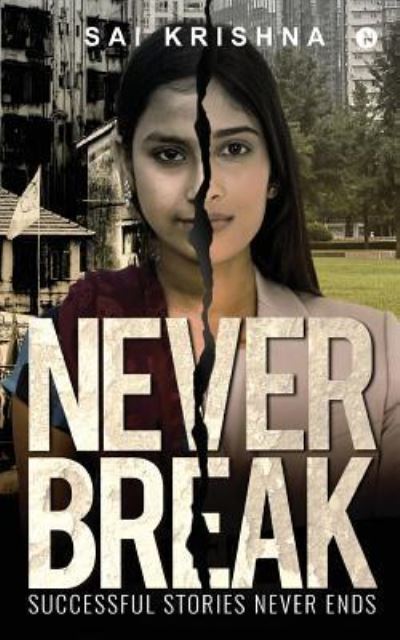 Cover for Sai krishna · Never Break (Paperback Book) (2018)