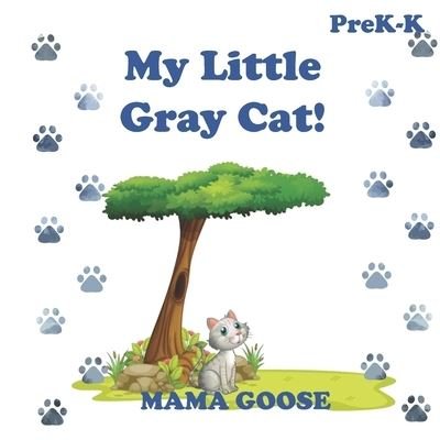 Cover for Mama Goose · My Little Gray Cat! (Taschenbuch) (2020)