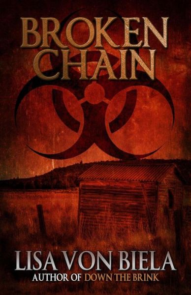 Broken Chain - Lisa Von Biela - Books - Gordian Knot Books - 9781948929264 - September 16, 2018