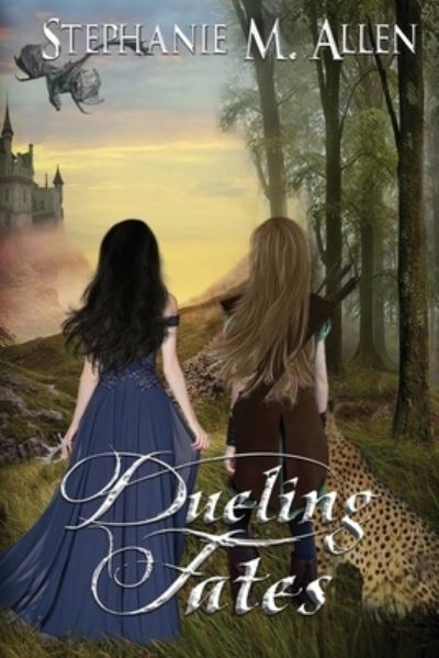 Cover for Stephanie M Allen · Dueling Fates (Paperback Book) (2020)