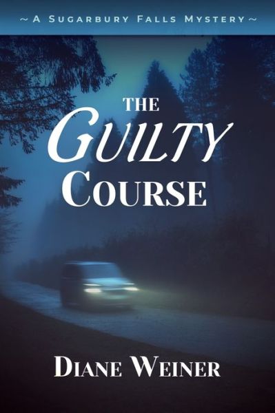 Cover for Diane Weiner · The Guilty Course (Paperback Book) (2021)