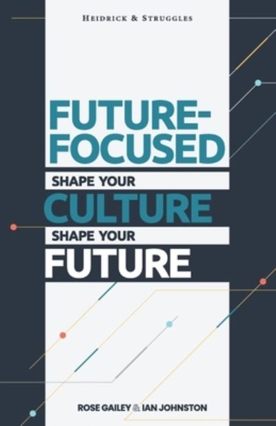 Future Focused - Ian Johnston - Books - Networlding Publishing - 9781955750264 - October 25, 2021