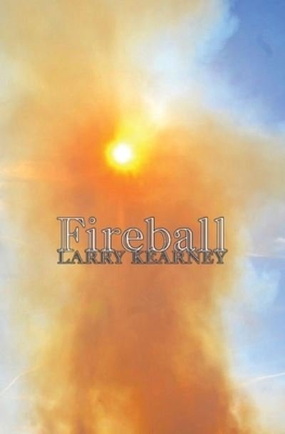 Cover for Larry Kearney · Fireball (Bok) (2023)