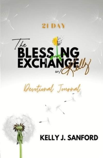 Cover for Kelly Sanford · Blessings Exchange (Book) (2022)