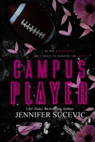 Campus Player- Special Edition - Jennifer Sucevic - Książki - Sucevic, Jennifer - 9781959231264 - 19 grudnia 2022