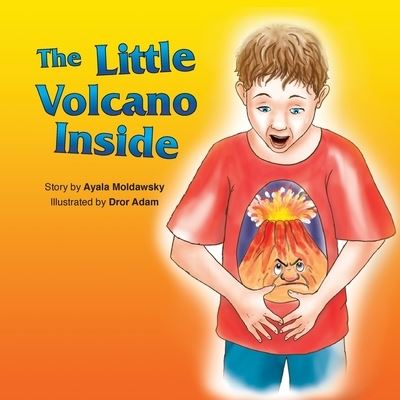 Cover for Ayala Moldawsky · The Little Volcano Inside (Paperback Book) (2017)