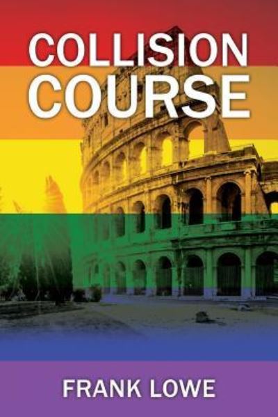 Collision Course - Frank Lowe - Bücher - Outskirts Press - 9781977204264 - 29. Dezember 2018