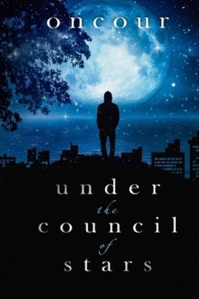 Cover for Oncour · Under the Council of Stars (Paperback Book) (2018)