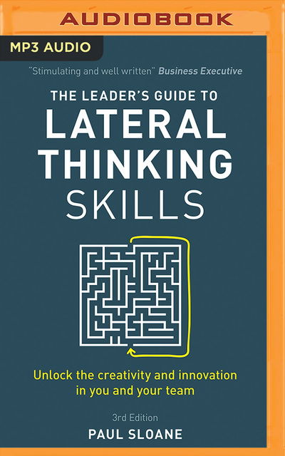 Cover for Paul Sloane · Leaders Guide to Lateral Thinking Skills (Audiobook (płyta CD)) (2019)