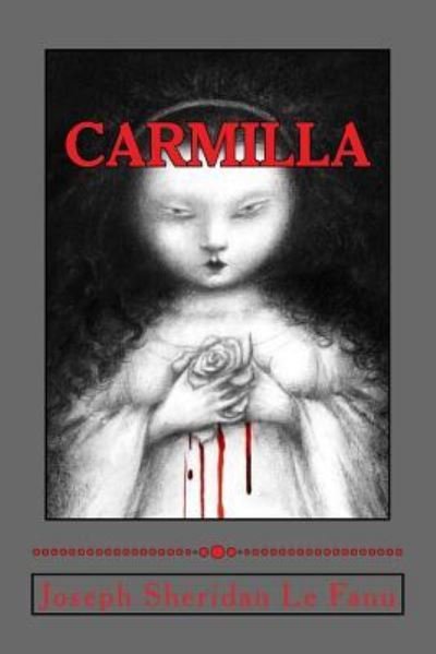 Cover for Joseph Sheridan Le Fanu · Carmilla (Paperback Book) (2017)